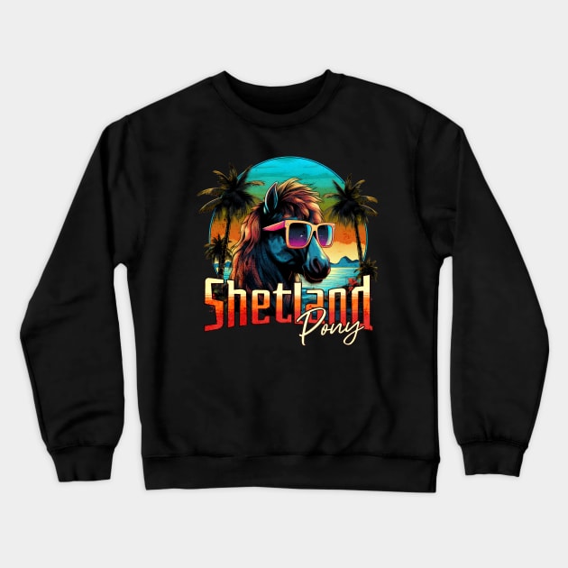 Retro Wave Shetland Pony Horse Vibes Palm Design Crewneck Sweatshirt by Miami Neon Designs